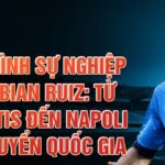 Hành trình sự nghiệp của fabian ruiz: từ real betis đến napoli và đội tuyển quốc gia