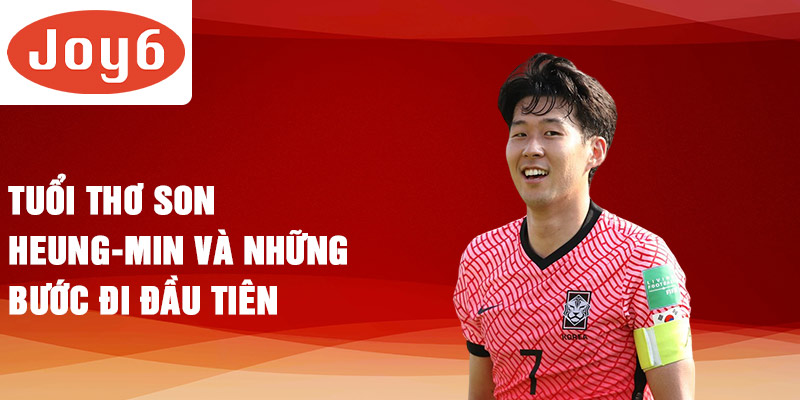 Tuổi thơ son heung-min và những bước đi đầu tiên