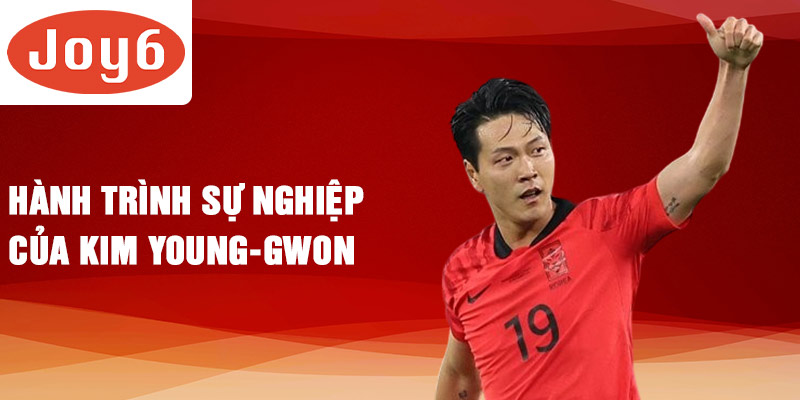 Hành trình sự nghiệp của Kim Young-gwon